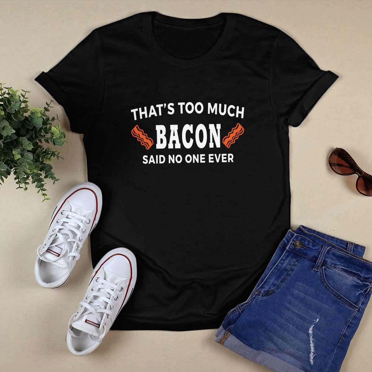 That's too much bacon said no one ever