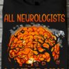 All neurologists love brains - Halloween gift for Neurologists, Halloween pumpkin