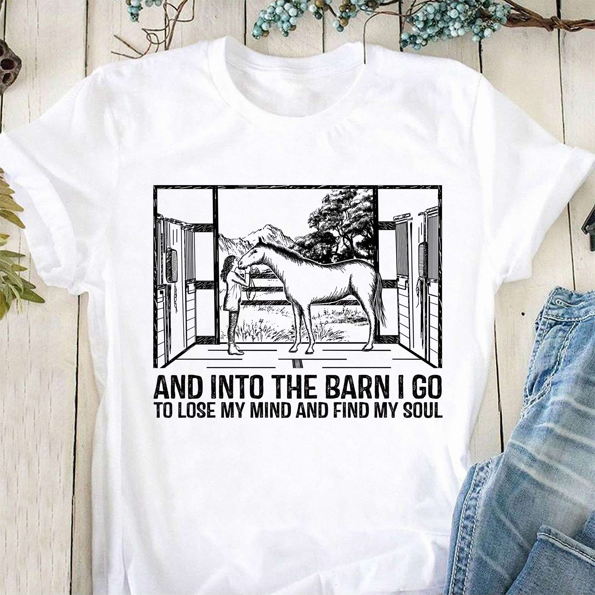 And into the barn I go to lose my mind and find my soul - Horse barn, girl loves horses