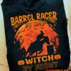 Barrel racer by day, witch by night - Witch riding horses