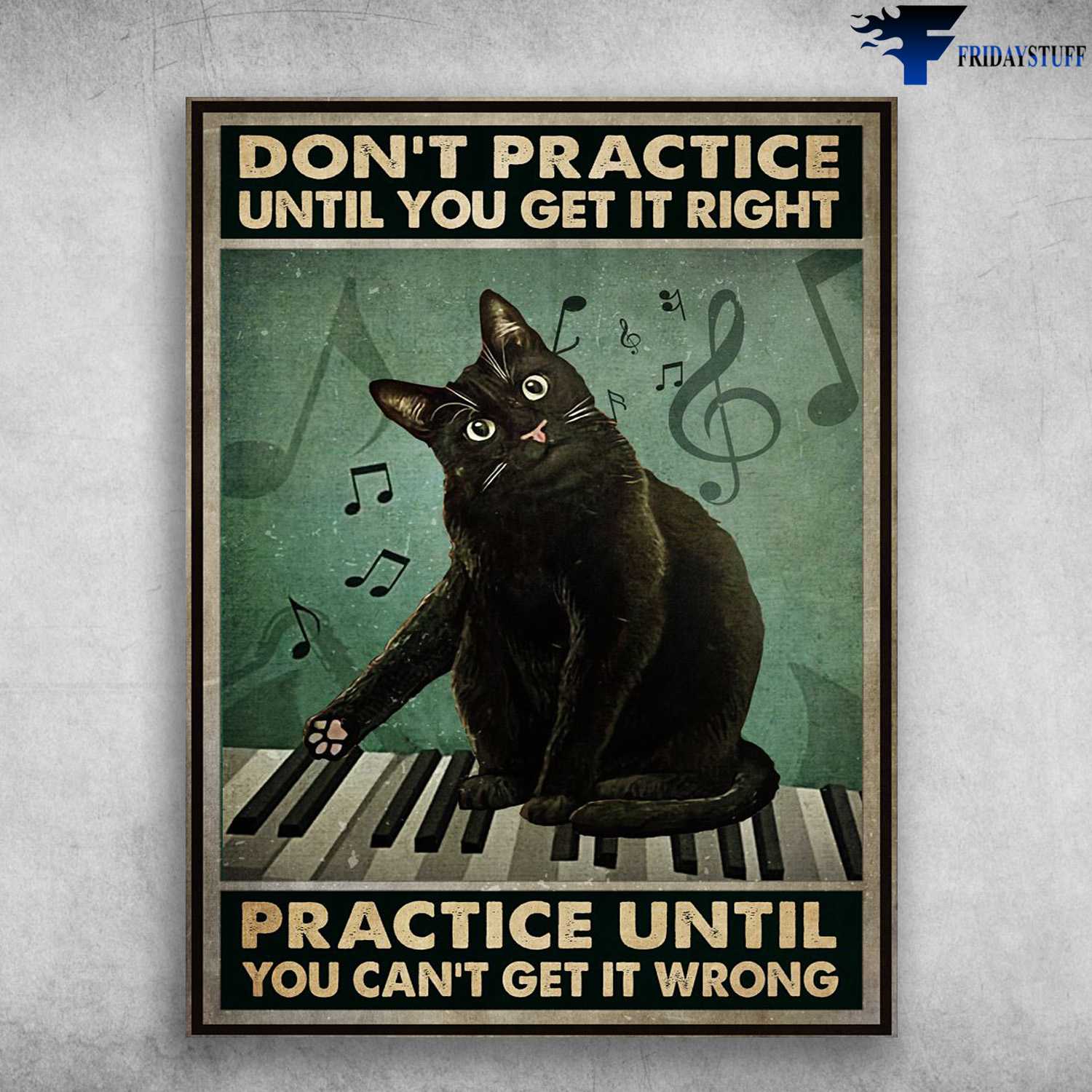 Black Cat Piano, Piano Practice - Don't Practive Until You Get It Right, Practice Until You Can't Get It Wrong