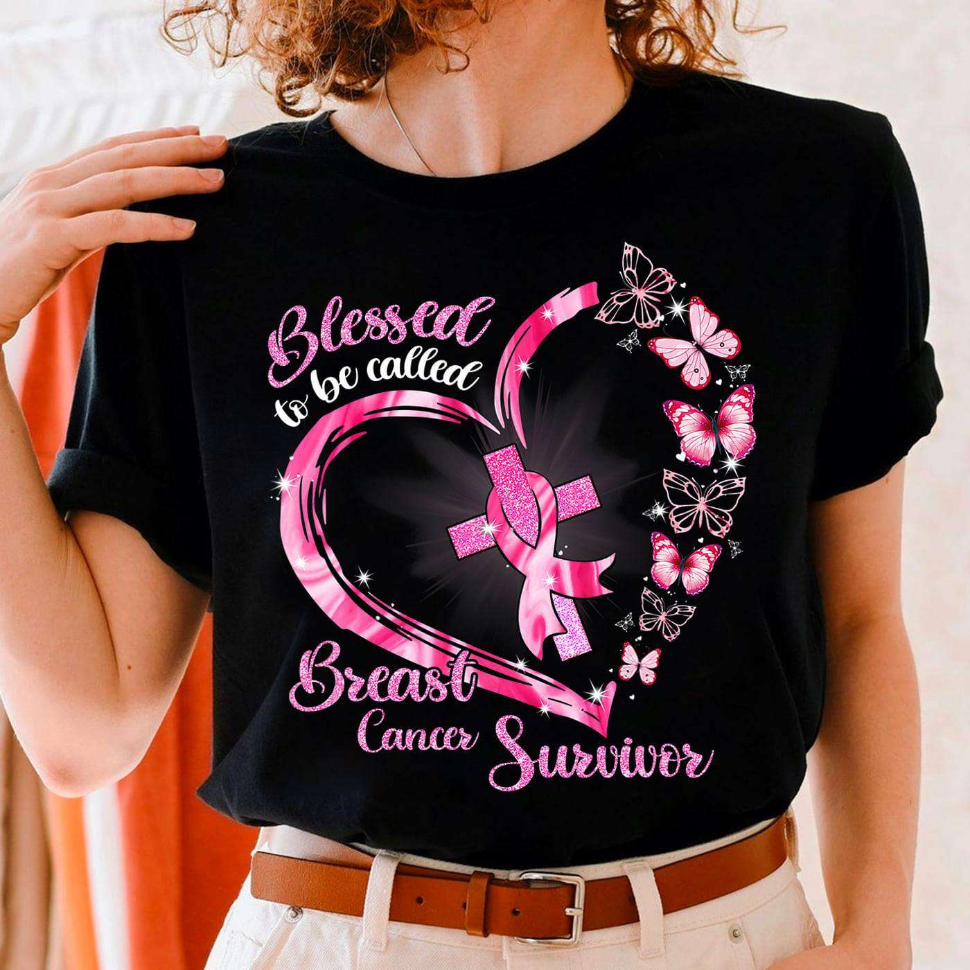 Blessed to be called Breast cancer survivor - Breast cancer awareness, gift for cancer fighter