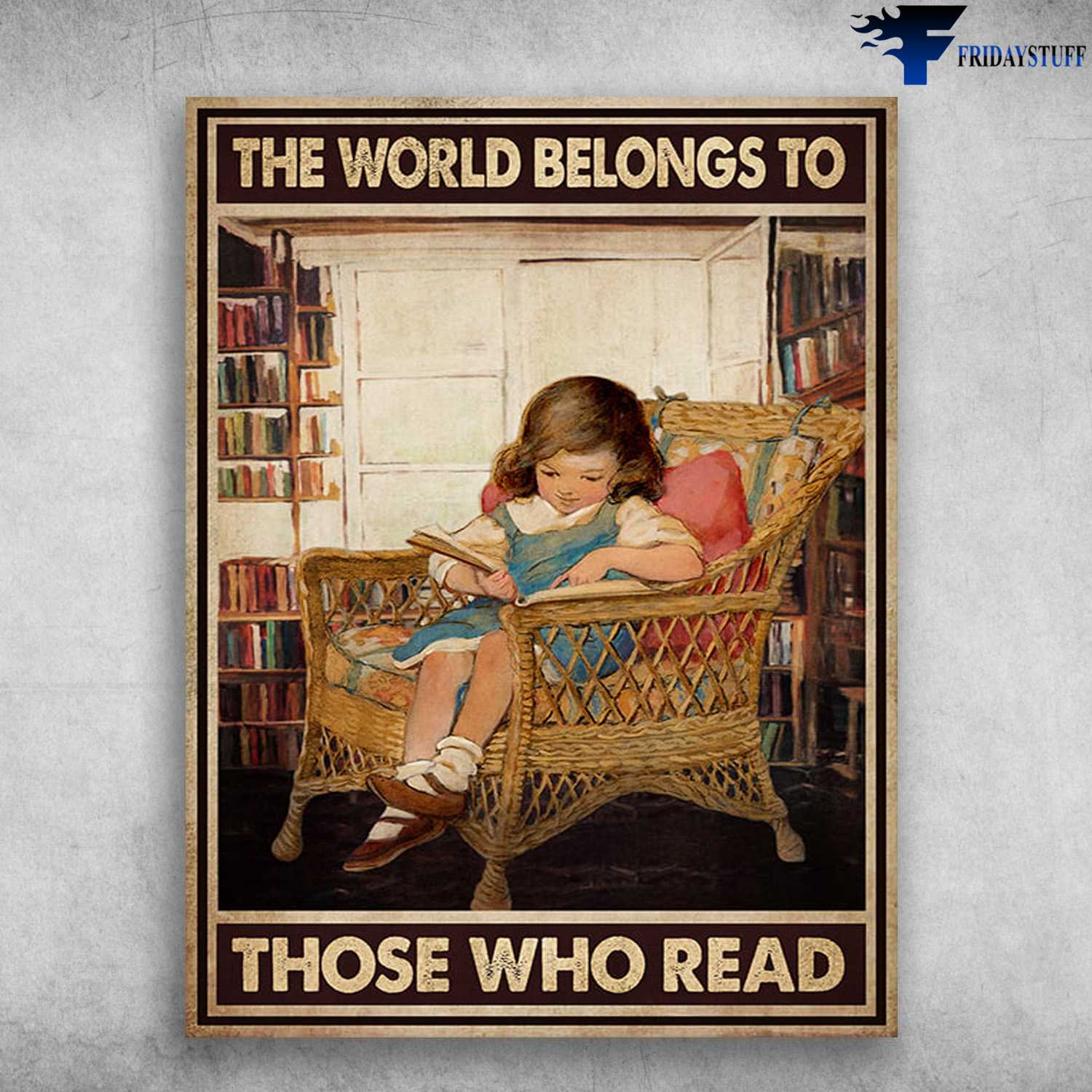 Book Reading, Book Lover - The World Belongs To, Those Who Read