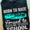 Born to race, forced to go to school - Racing life
