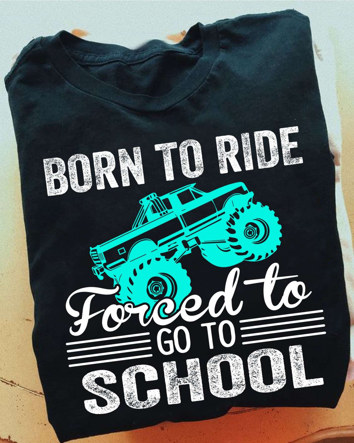 Born to ride, forced to go to school - Terrain vehicle