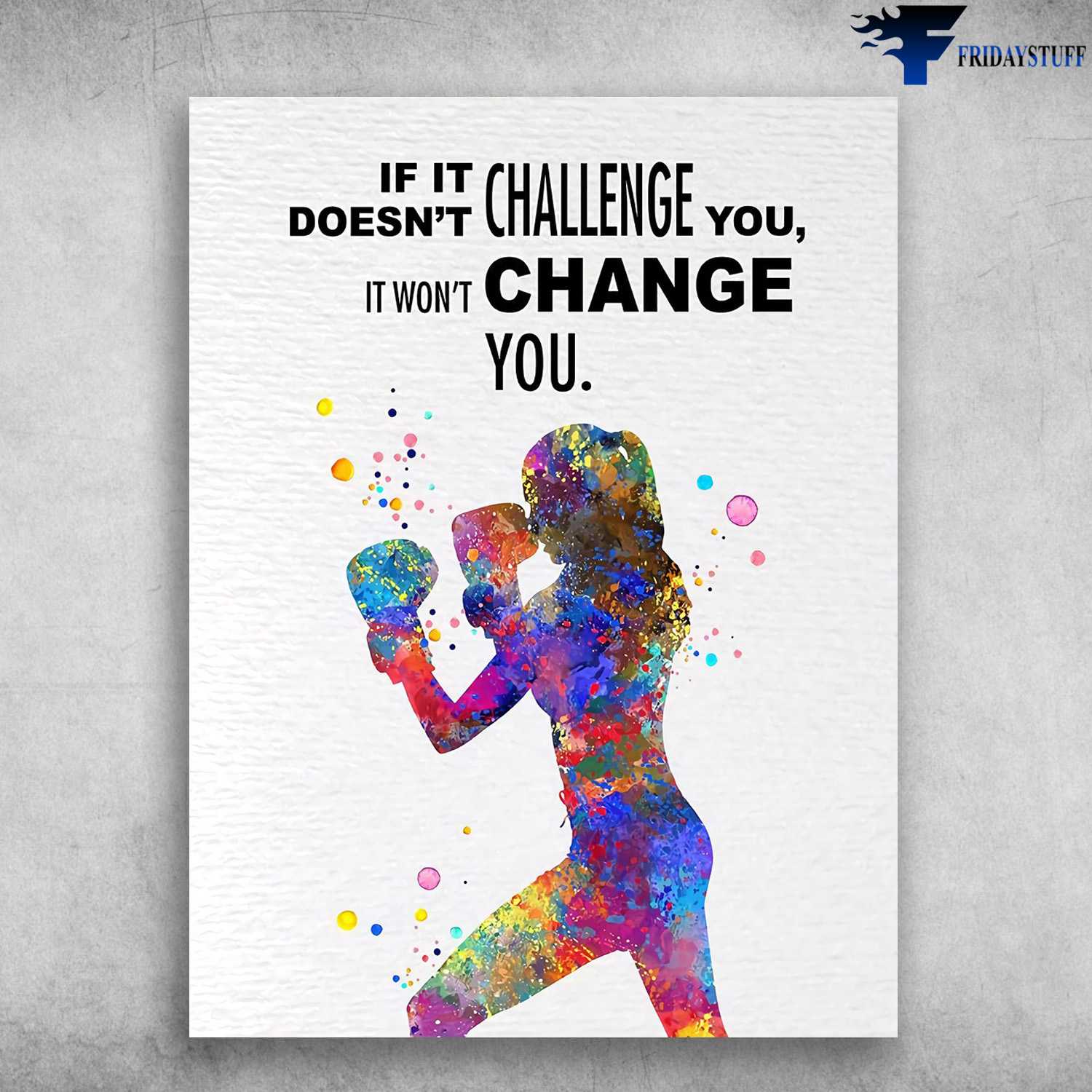 Boxing Girl, Boxing Lover - If It Doesn't Challenge You, It Won't Change You