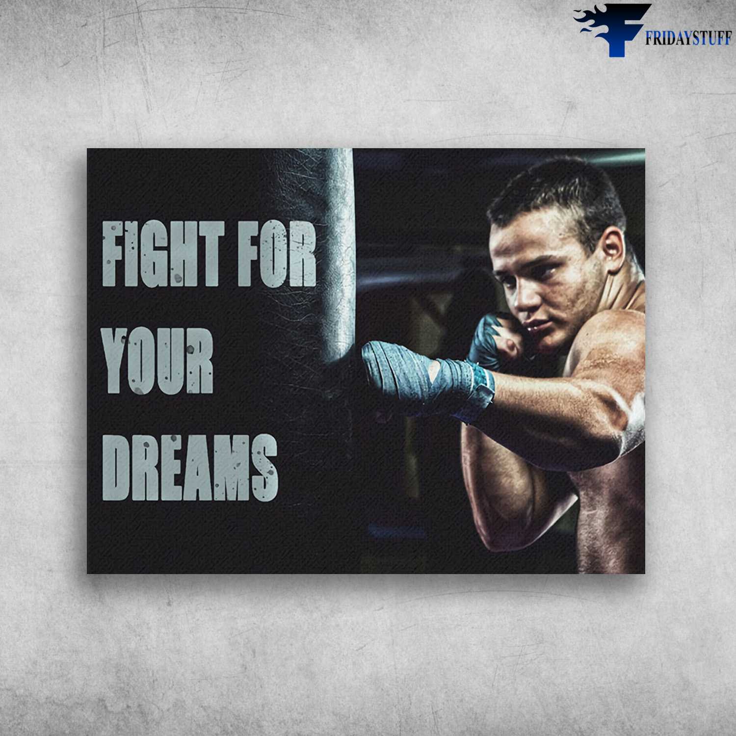 Boxing Man, Boxer's Gift - Fight For Your Dreams