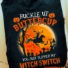 Buckle up buttercup you just flipped my witch switch - Witch riding horses, Halloween witch costume