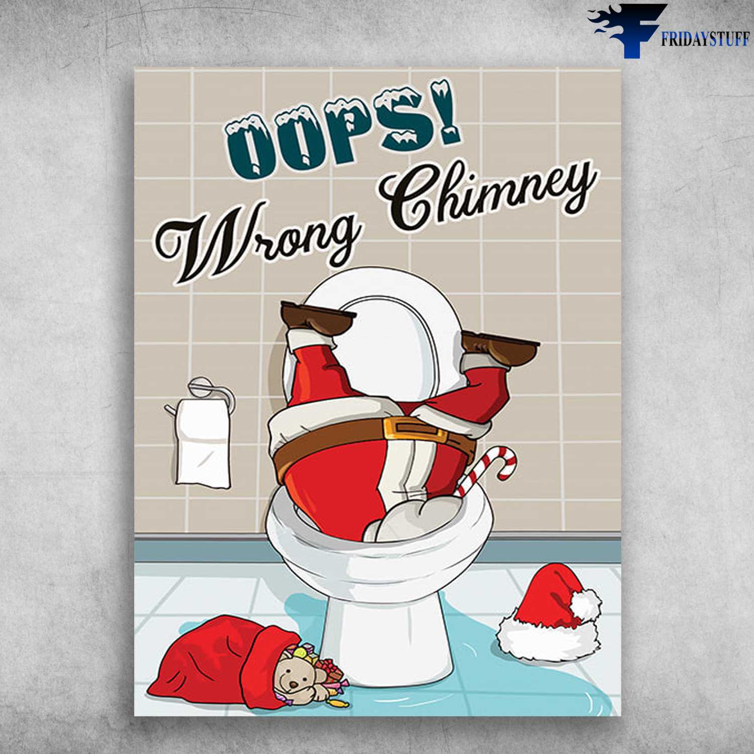 Christmas Poster, Santa Claus - Oops Wrong Chimney, Toilet Poster