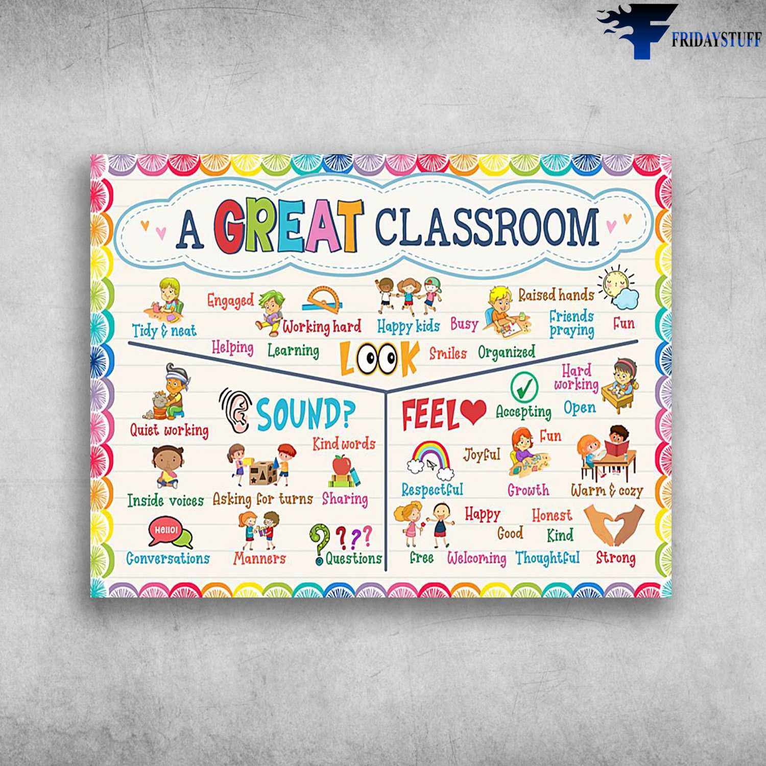 Classroom Poster - A Great Classroom, Happy Kids, Quist Working, Kind Words, Warm And Cozy