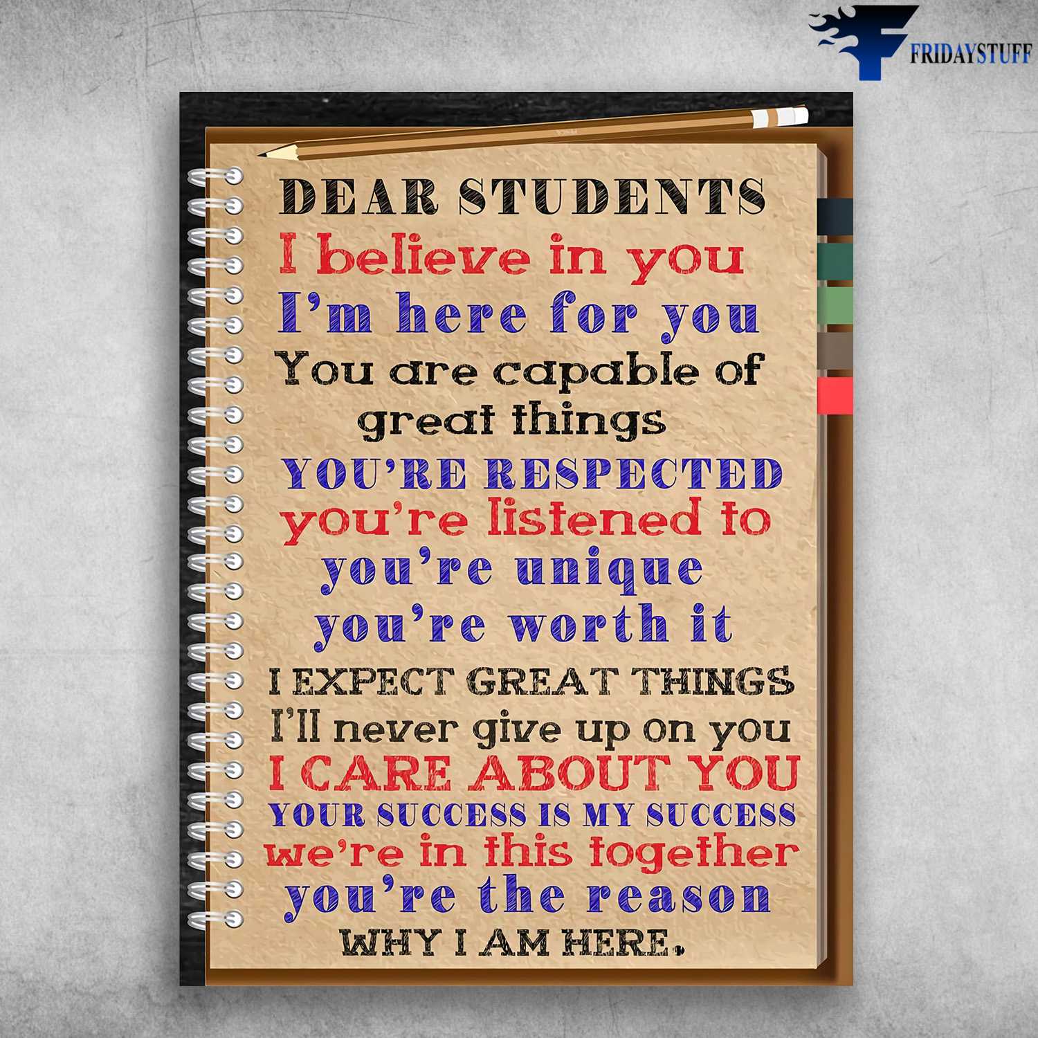 Classroom Poster, Teacher's Gift - Dear Students, I Believe In You, I'm Here For You, You Are Capable Of Gear Things, You're Listened To You're Unique, You're Worth It