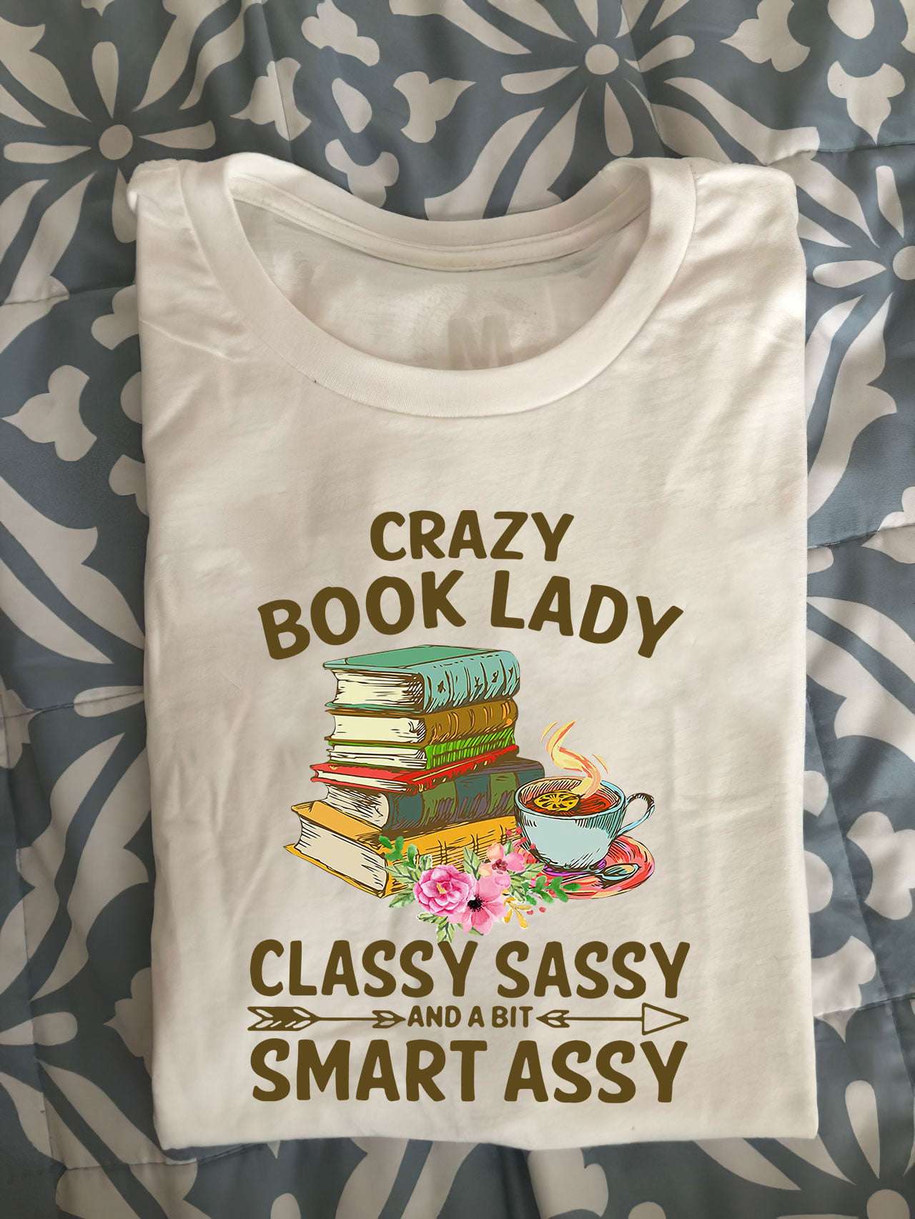 Crazy book lady - Classy sassy and a bit smart assy, book and coffee