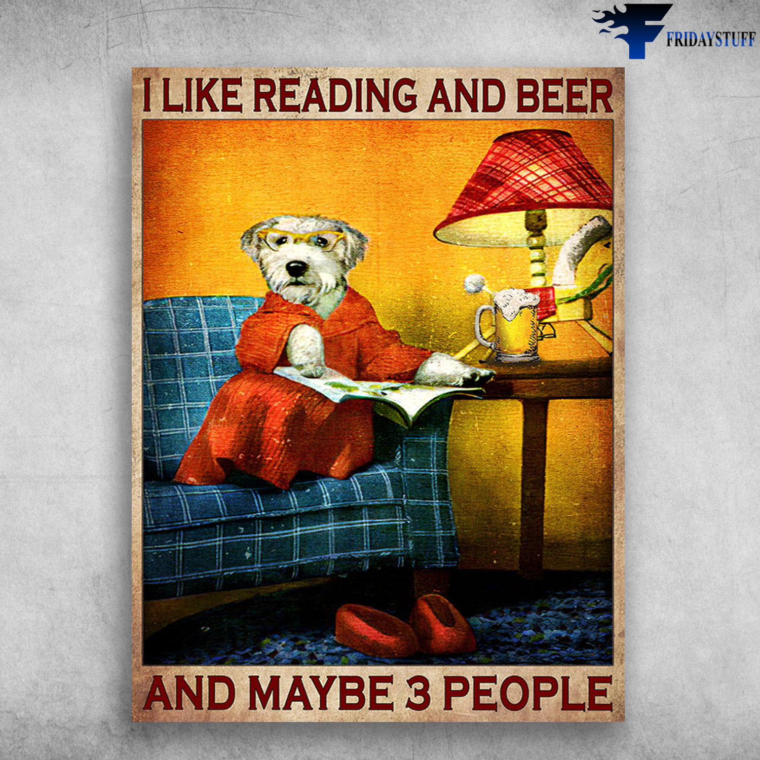 Dog And Drink, Book Lover - I Like Reading And Beer, And Maybe 3 People