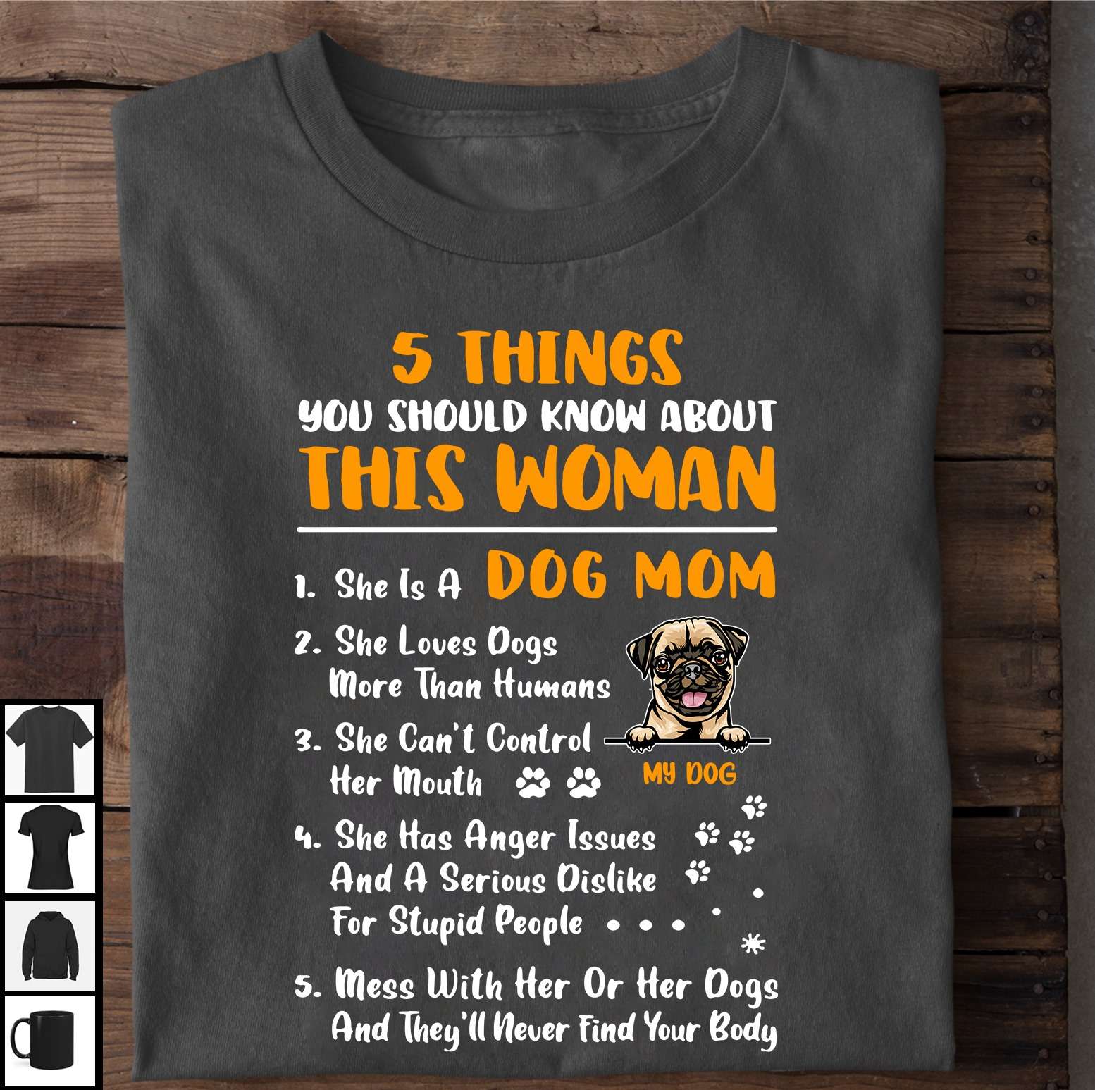 Dog mom gift - Pug dog's mother, has anger issues and a serious dislike for stupid people