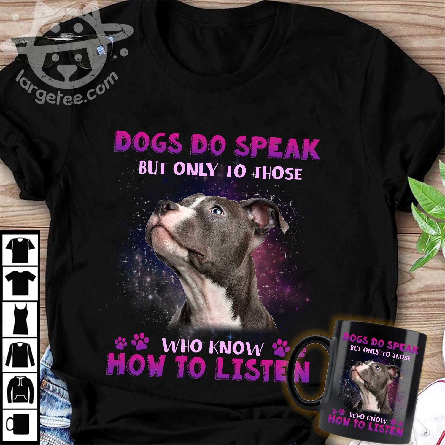 Dogs do speak but only to those who know how to listen - Pitbull dog graphic T-shirt, dog owner's gift