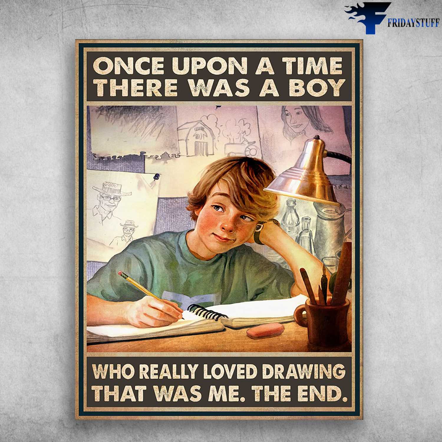 Drawing Boy, Drawing Lover - Once Upon A Time, There Was A Boy, Who Really Loved Drawing, That Was Me, The End