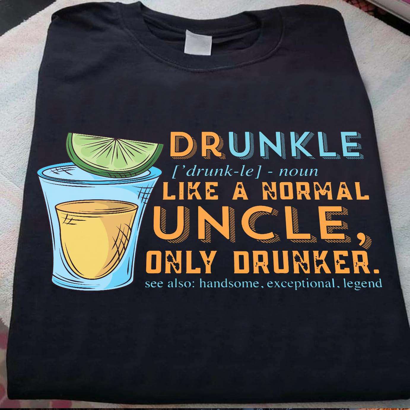 TSHIRTAMAZING Druncle Drunk Like A Normal Uncle Hoodies Adult and Youth Size