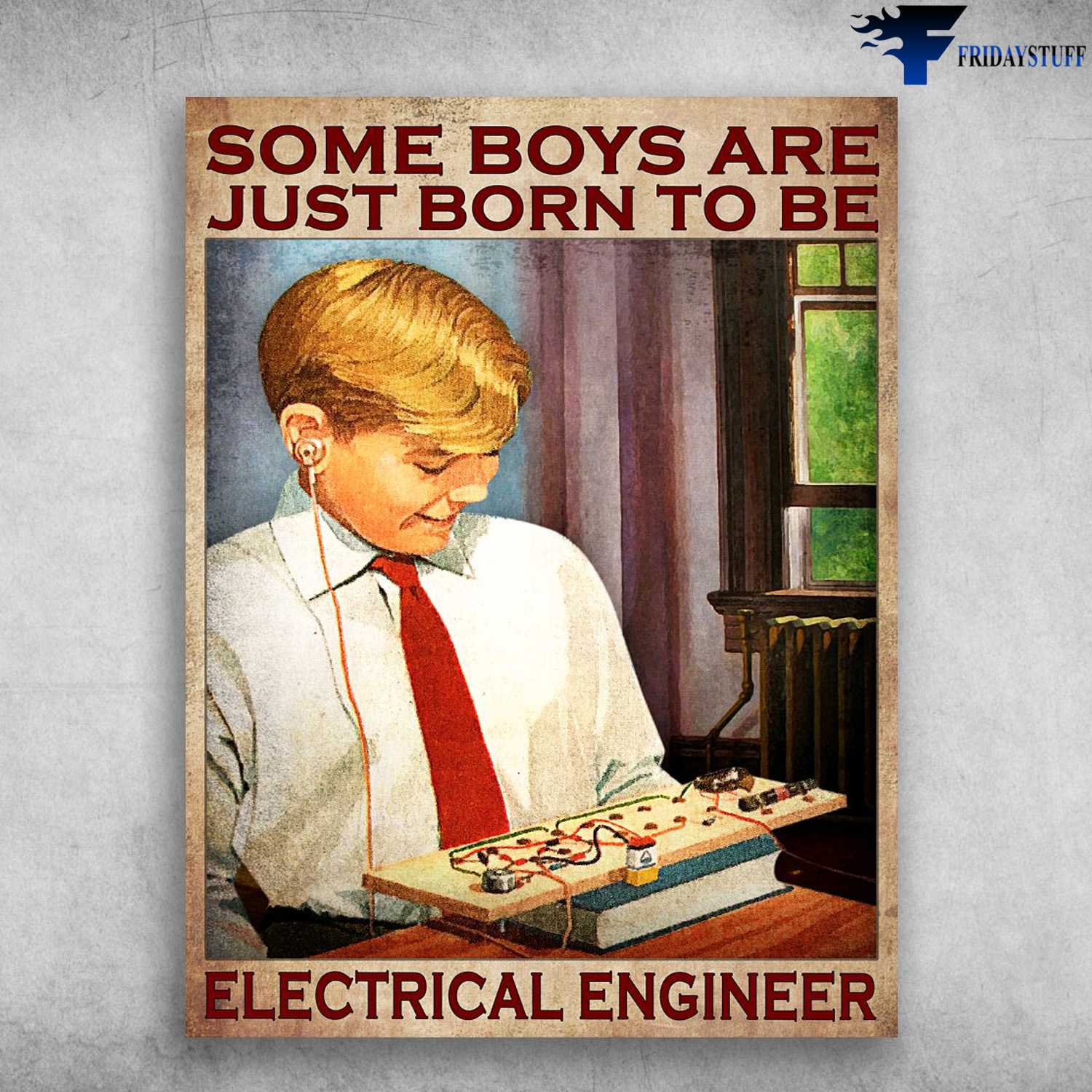 Electrical Engineer Poster - Some Boys Are Just Born To Be, Electric Engineer, Gift For Electric Engineer