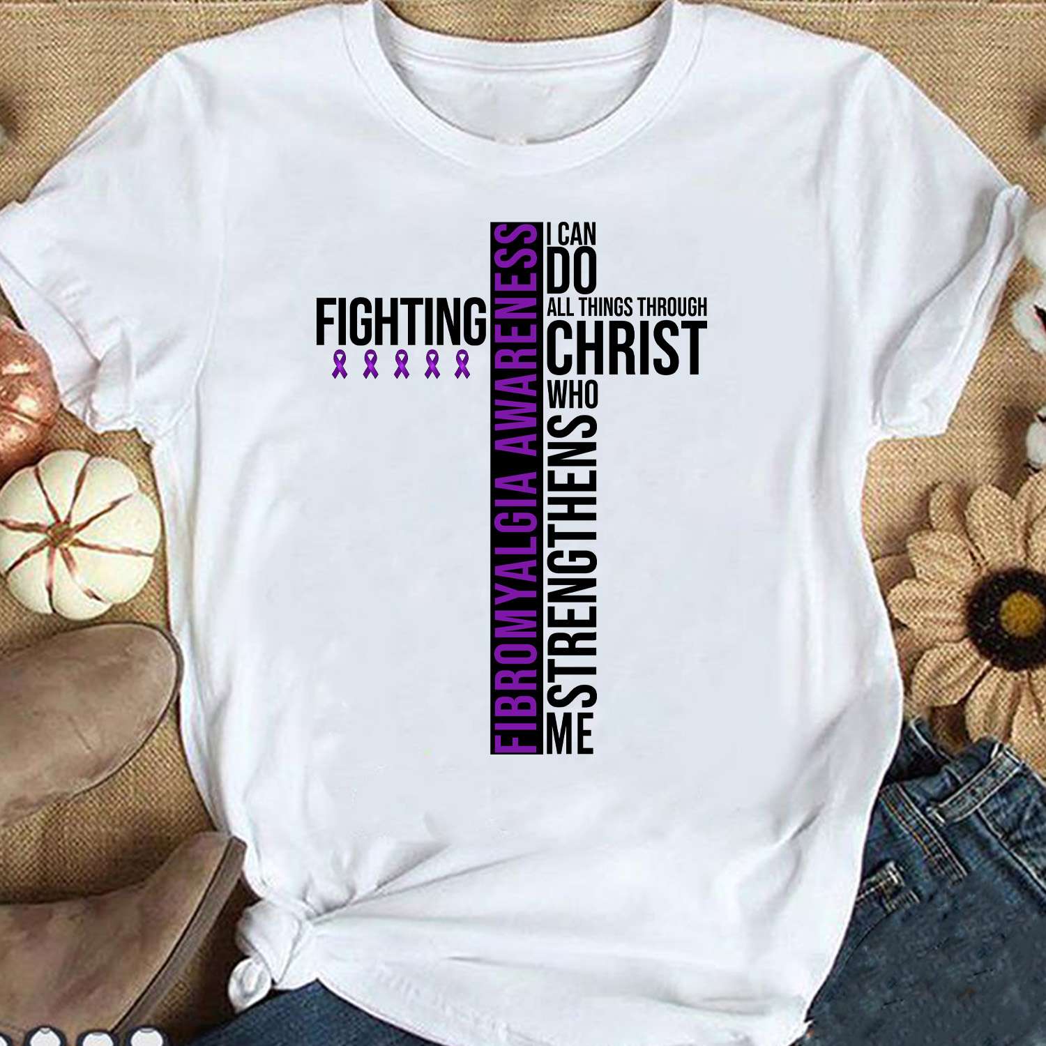 Fibromyalgia awareness - Jesus strengthens me, Jesus the god, gift for Fibromyalgia warrior