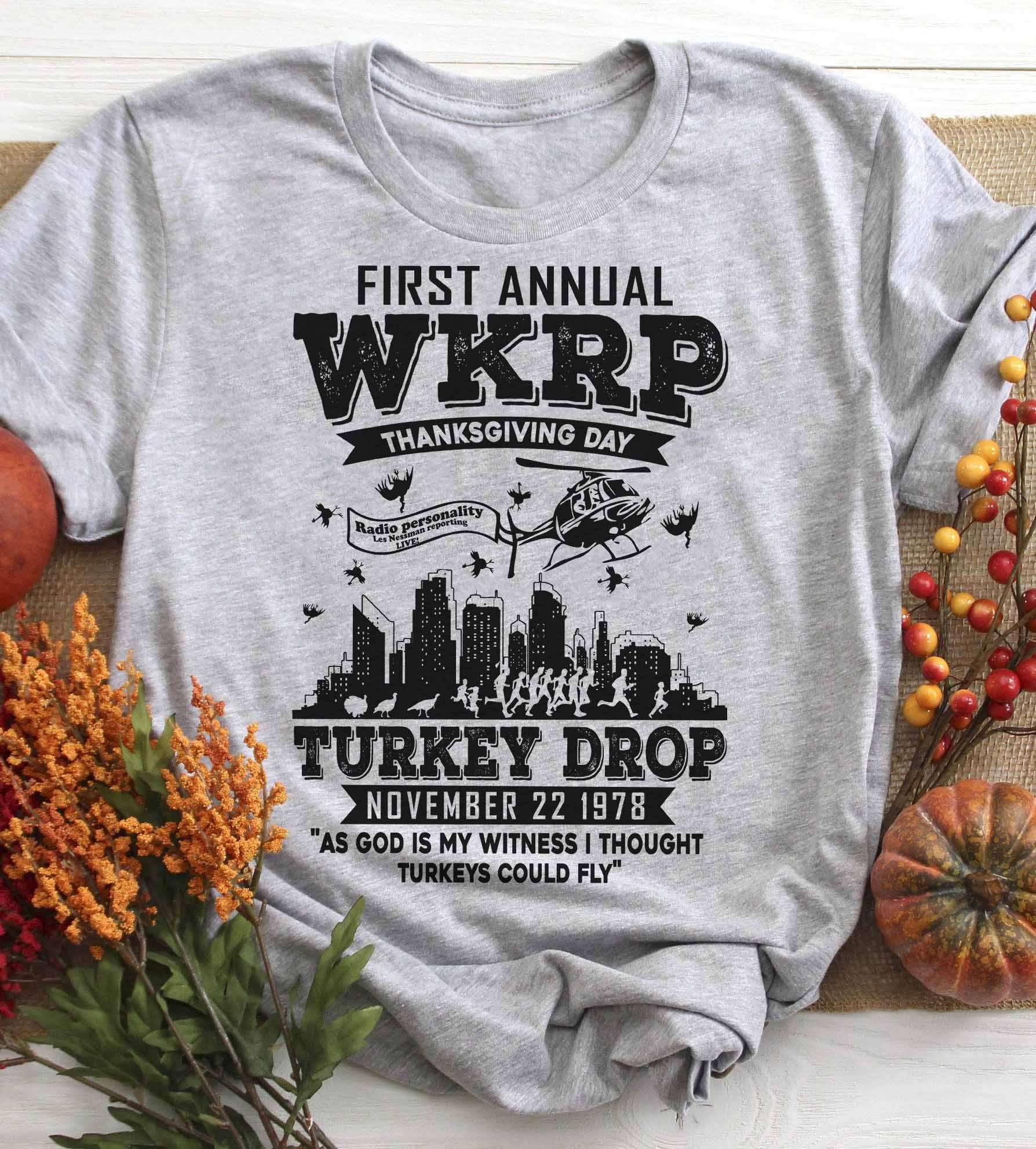 First annual wkrp thanksgiving day - Turkey drop day, Gift for thanksgiving day