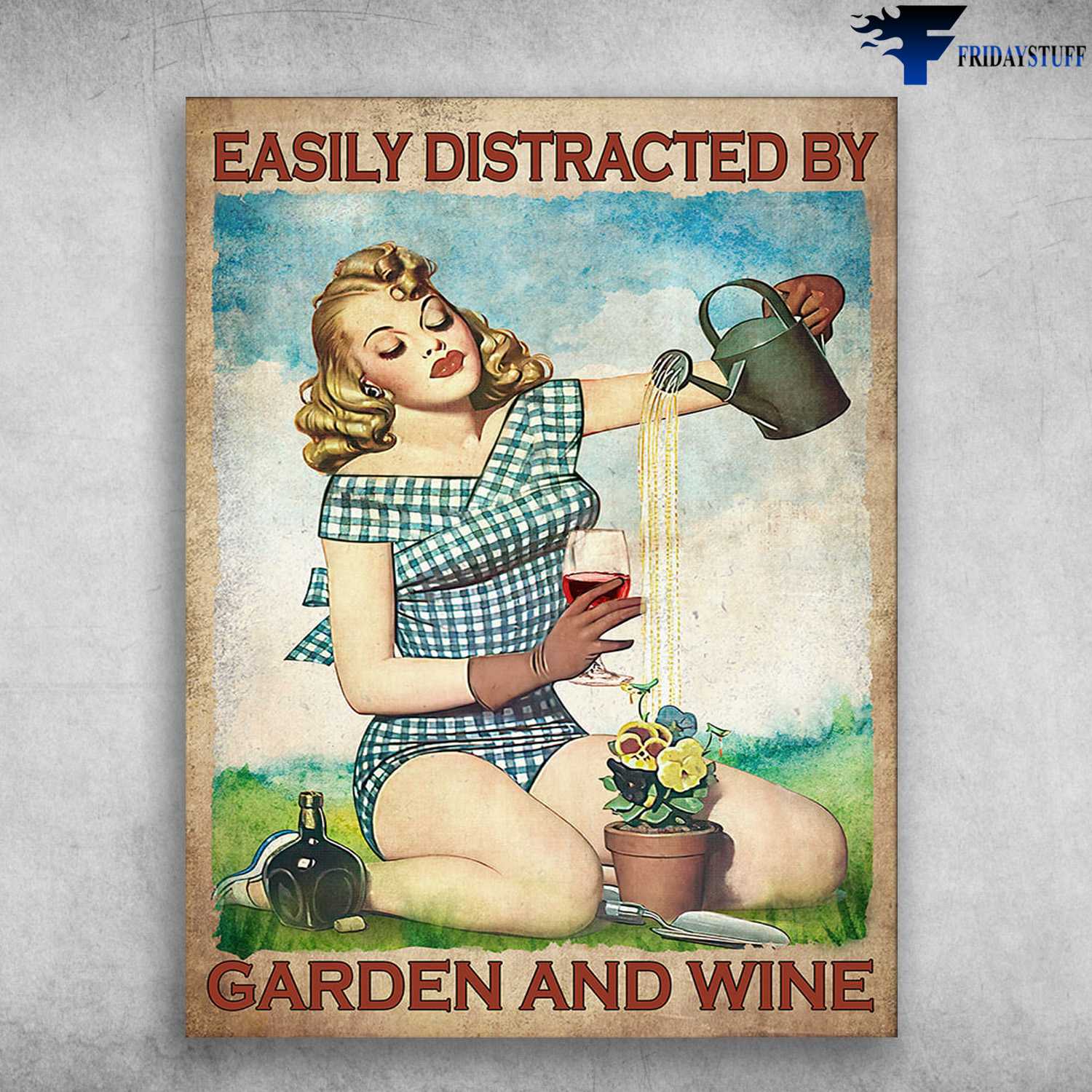 Flower Lover, Garden With Wine - Easily Distracted By Garden And Wine