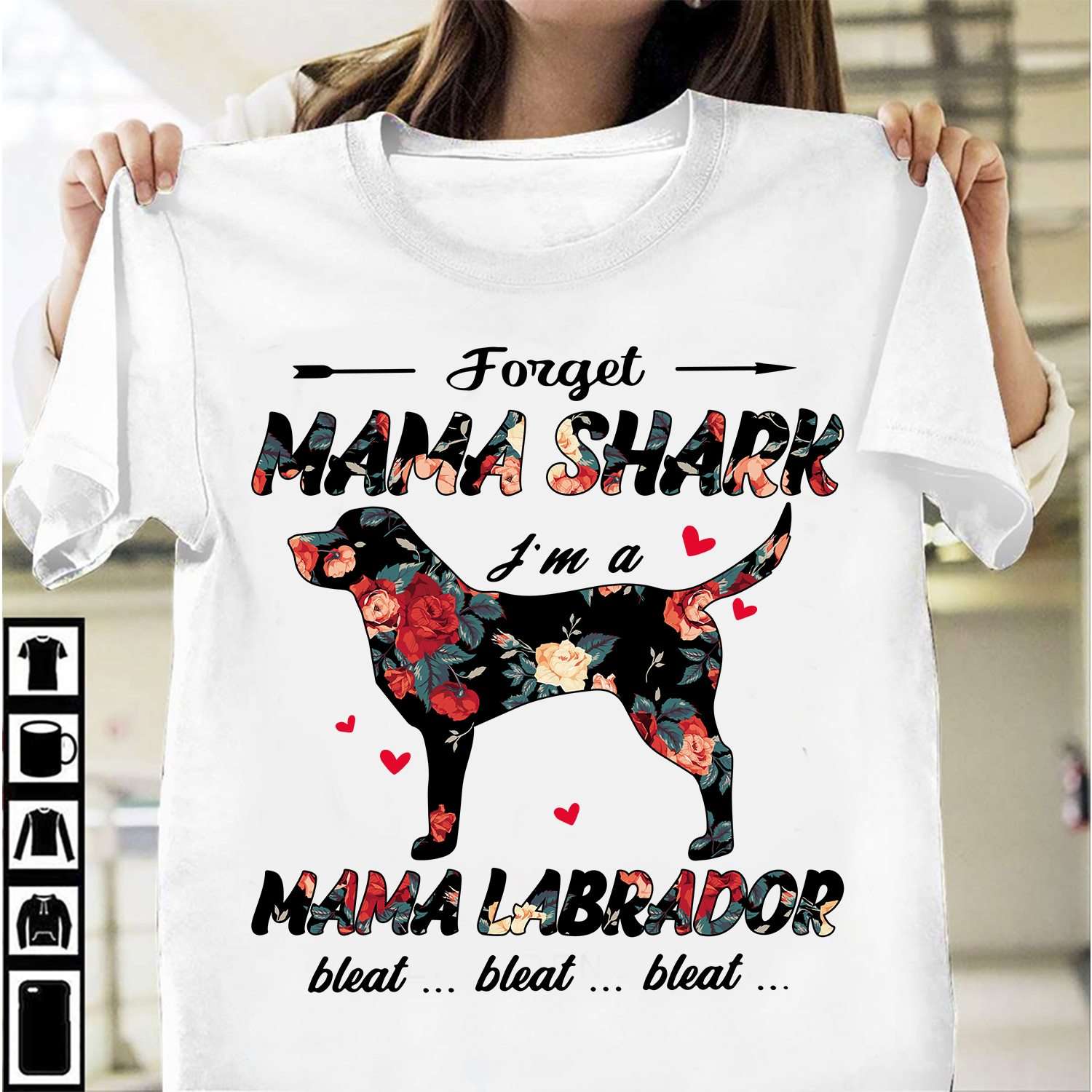 Forget mama shark I'm mama labrador - Labrador dog lover