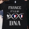 France it's in my DNA - France the country, French DNA