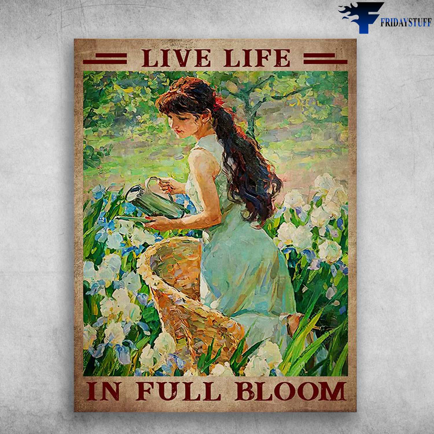 Girl Loves Flower, Flower Lover - Live Life, In Full Bloom