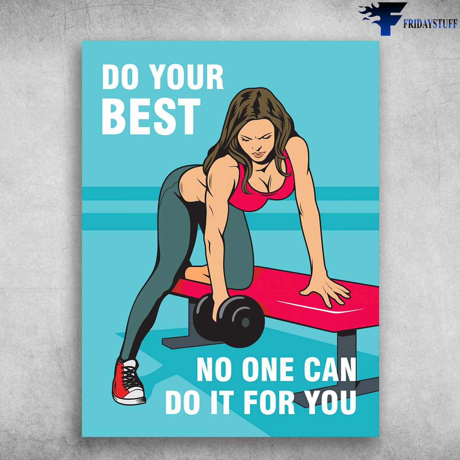 Gym Girl, Gym Poster - Do Your Best, No One Can Do It For You, Gym Room
