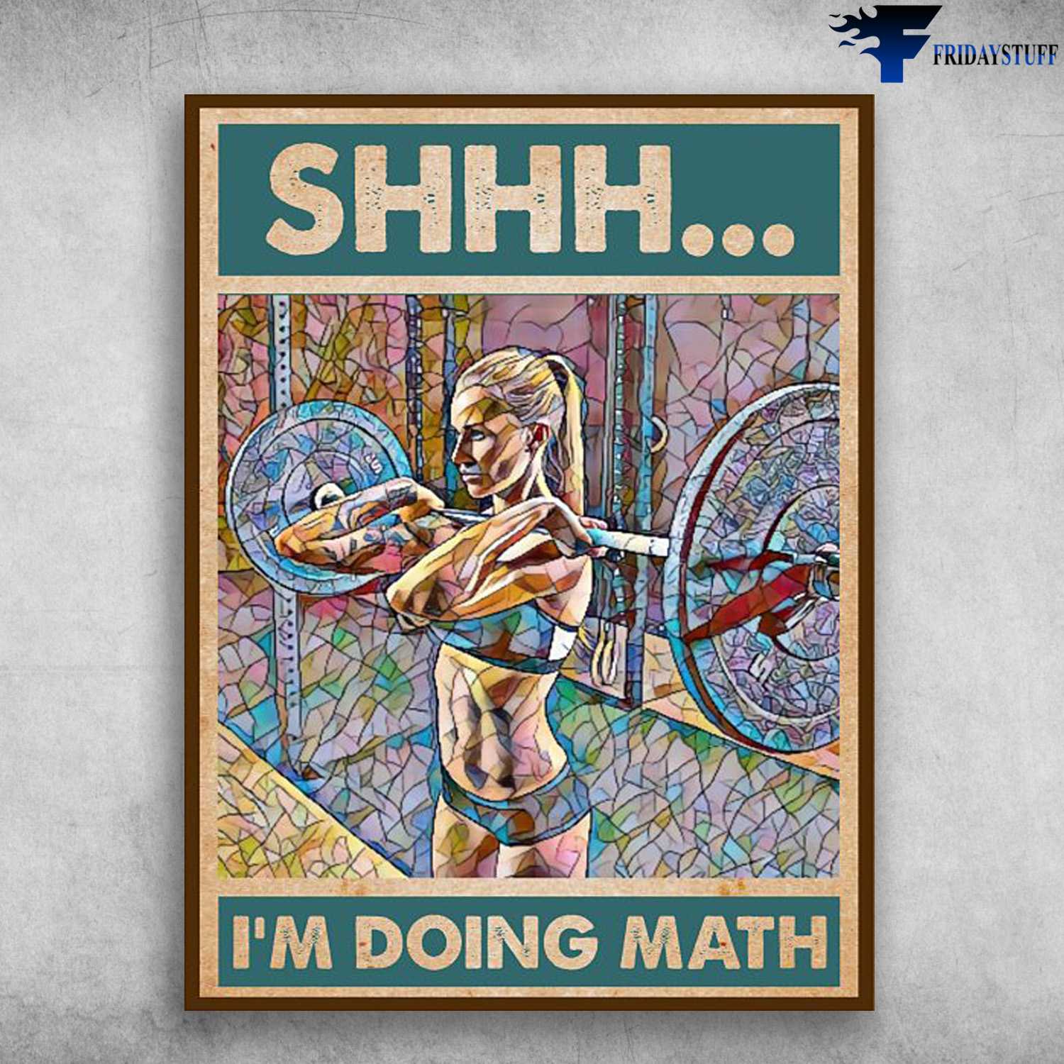 Gym Room, Weightlifting Poster - Shhh I'm Doing Math