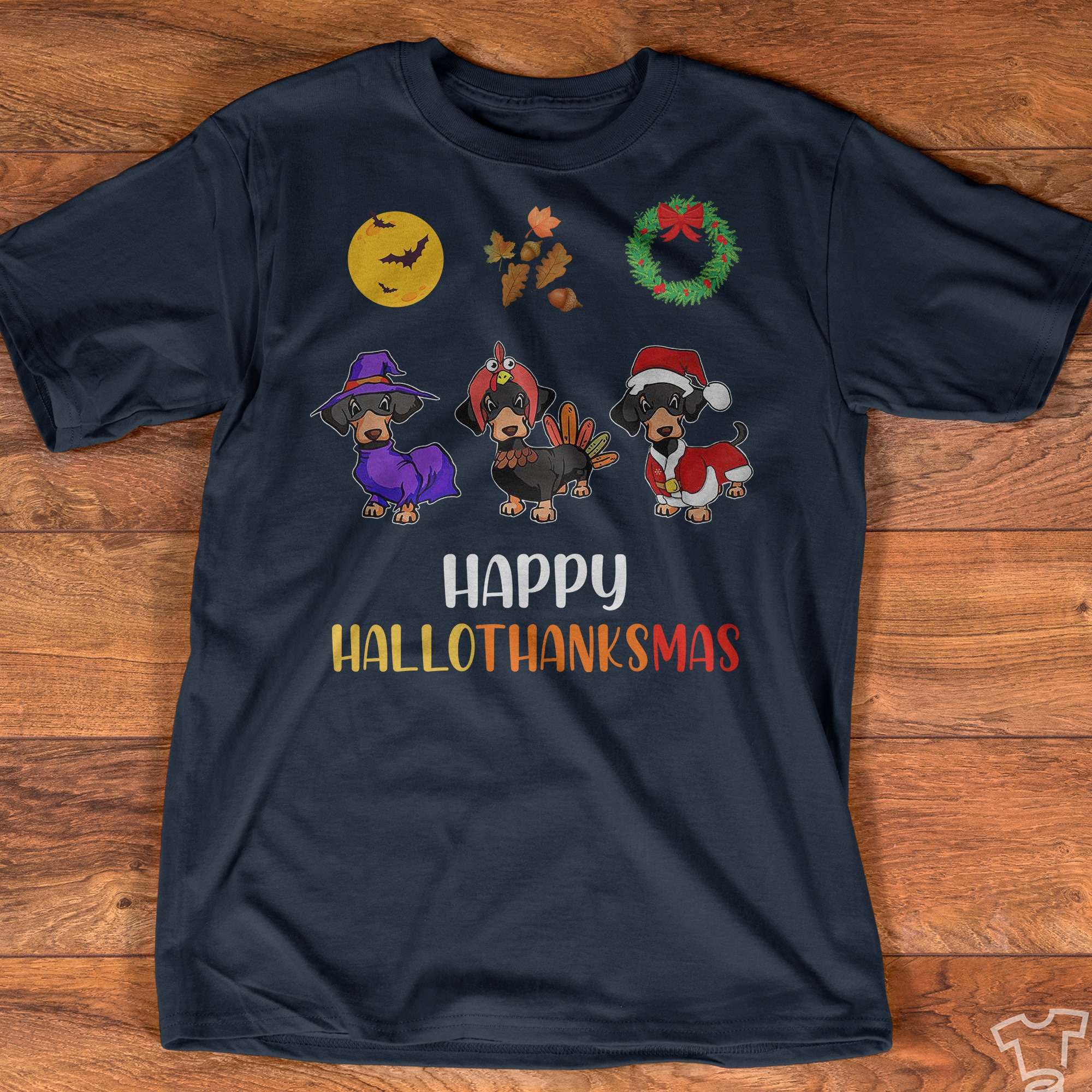 Happy HalloThanksMas - Dachshund costume gift, gift for dog lover