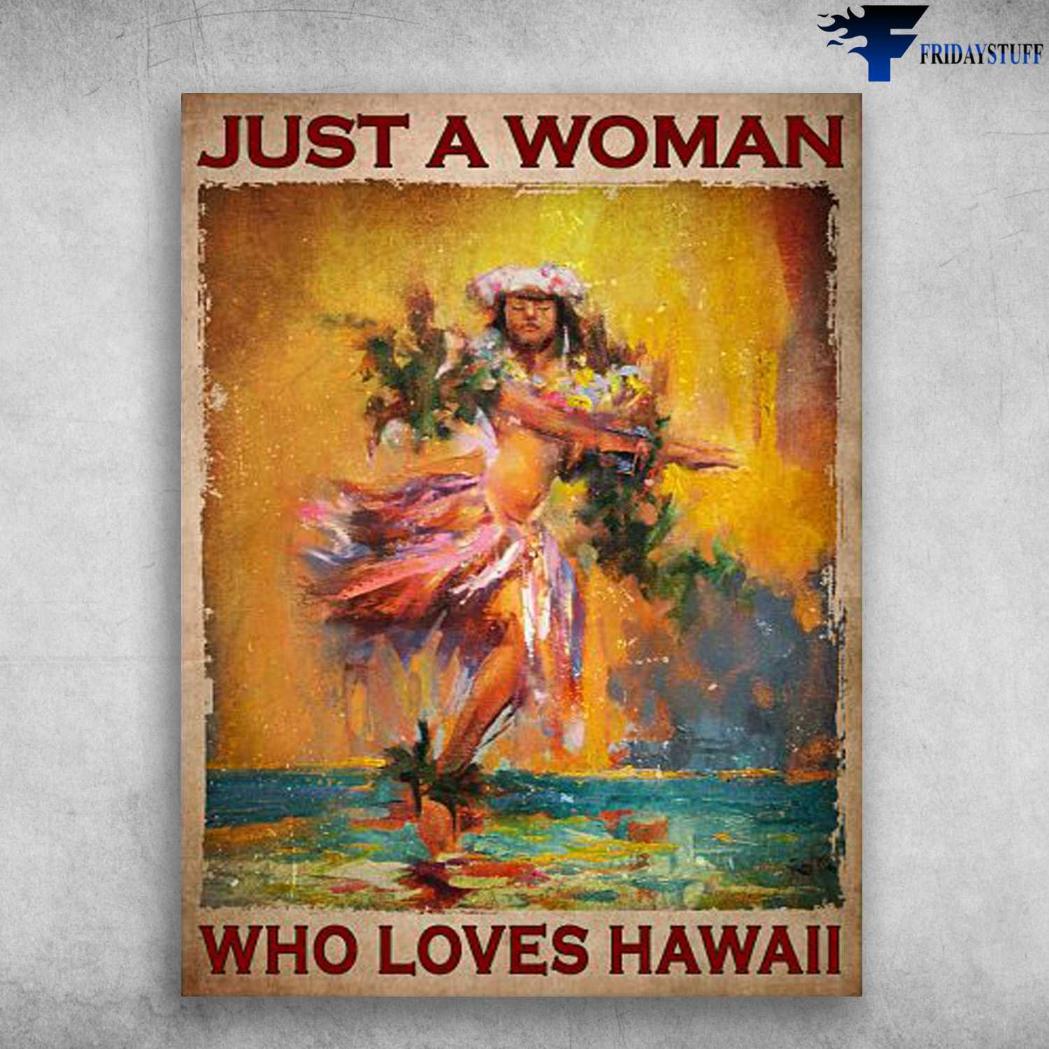 Hawaii Girl, Dancing Girl - Just A Woman, Who Loves Hawaii