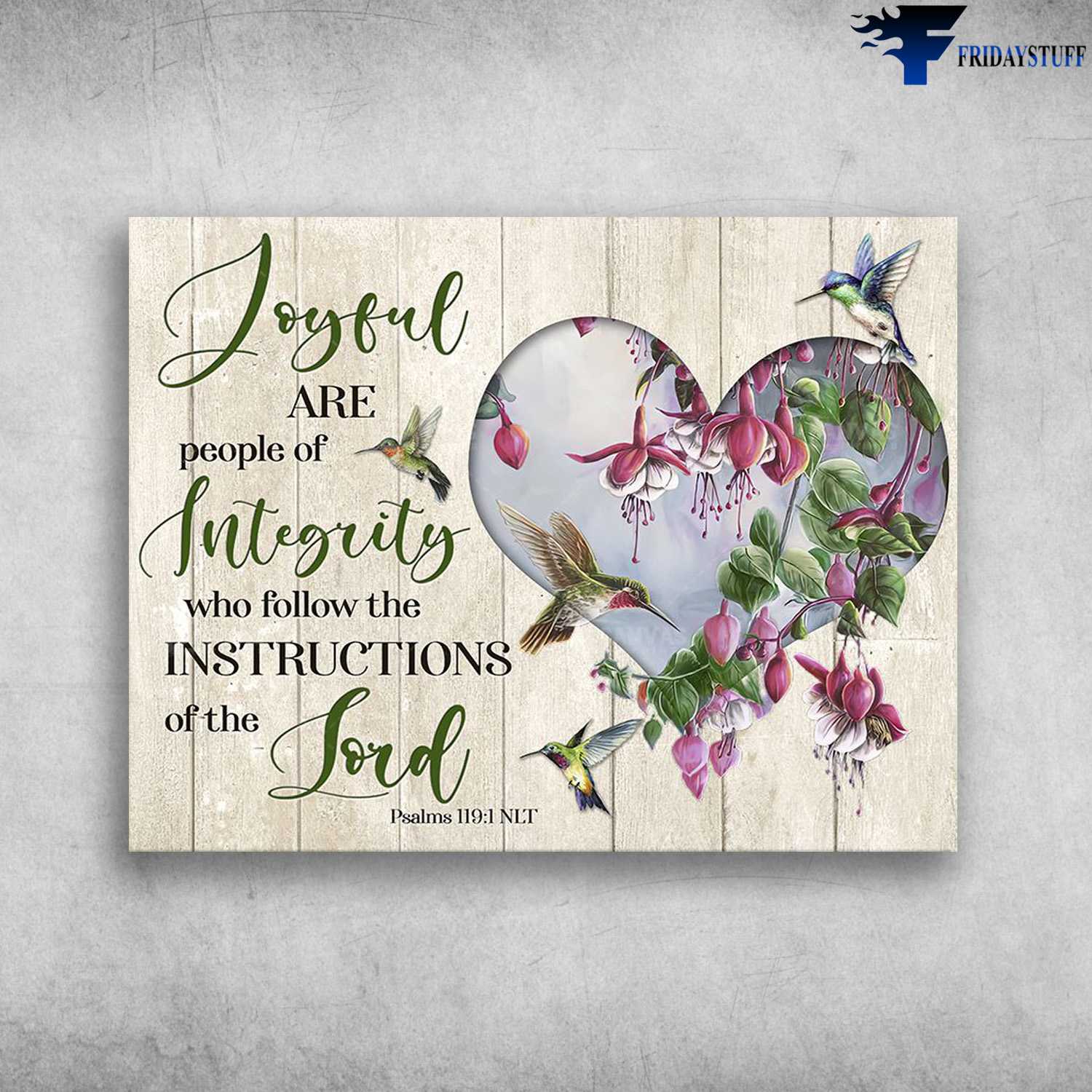 Hummingbird Flower - Joyful Are People Integrity, Who Follow The Instructions Of The Lord