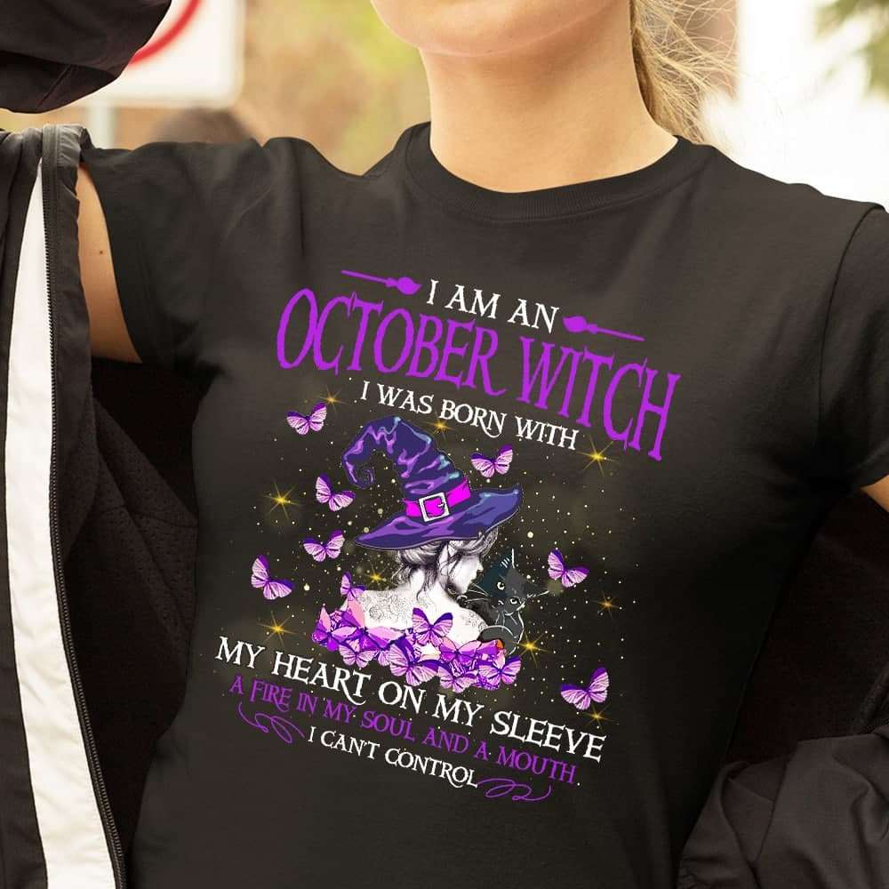 I am an October witch I was born with my heart on my sleeve - Halloween witch costume, beautiful witch