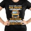 I am bus drive grandma just like a normal grandma except much cooler - School bus driver, gift for grandma