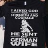 I asked god for strength and courage, he sent my German wife - Husband and wife