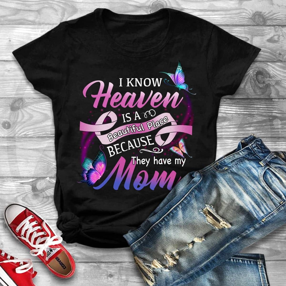 I know heaven is a beautiful place because they have my mom - Mother in haven, heaven beautiful place