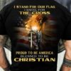 I stand for our flag, I kneel for the cross, proud to be America, blessed to be Christian