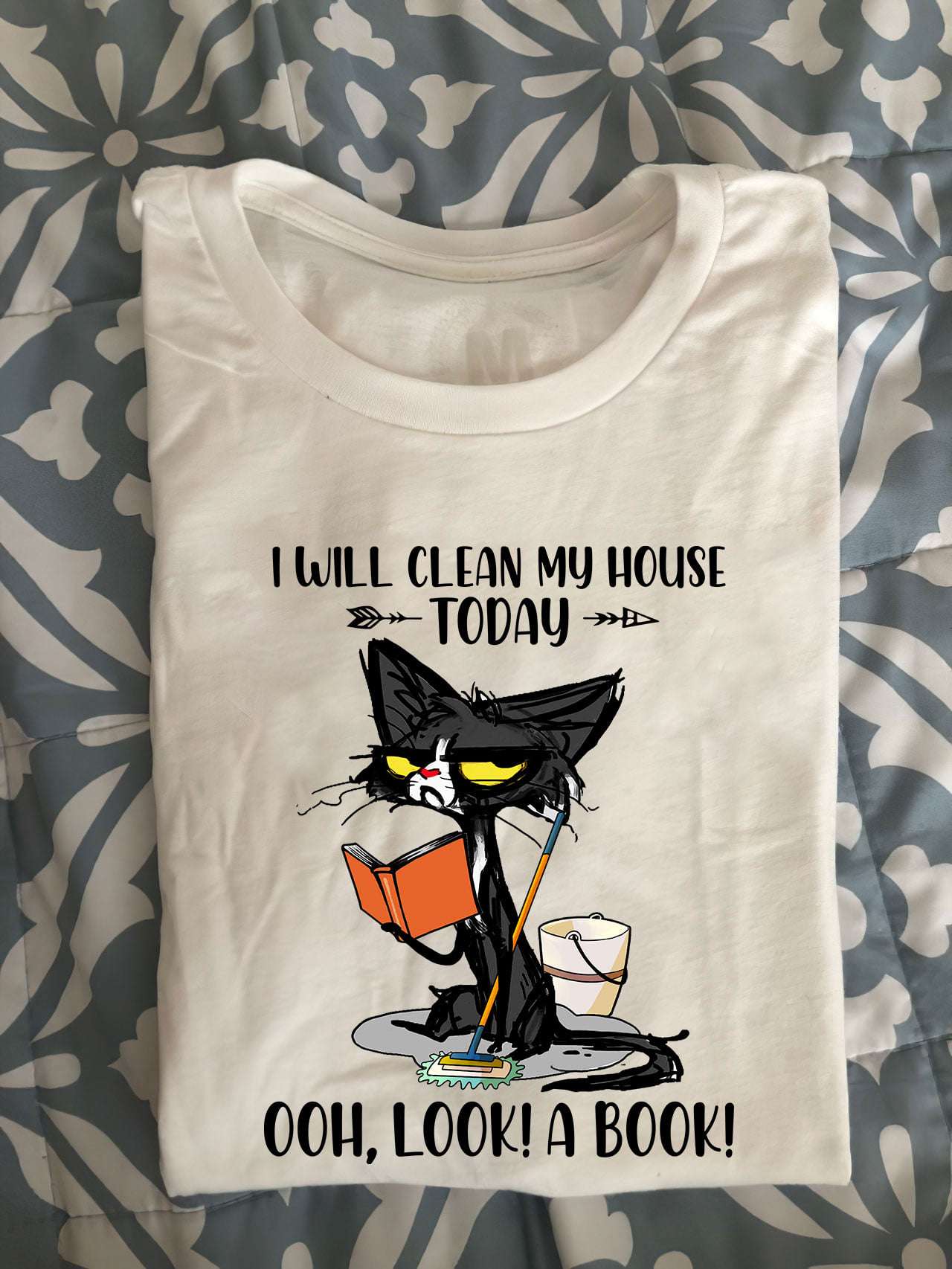 I will clean my house today oh look a book - Black cat reading book, gift for bookaholic