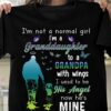 I'm not a normal girl I'm a granddaughter to a grandpa with wings - Grandpa's angel