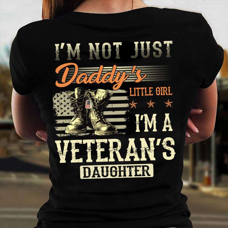 I'm not just daddy's little girl I'm a veteran's daughter - Veteran shoes