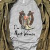 I'm not most women - Girl fancy shoes, girl loves horse, horse shoes graphic