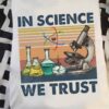 In science we trust - Science lover T-shirt, Science lab