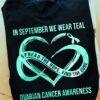 In september we wear teal - Spread hope, find the cure, Ovarian cancer awareness