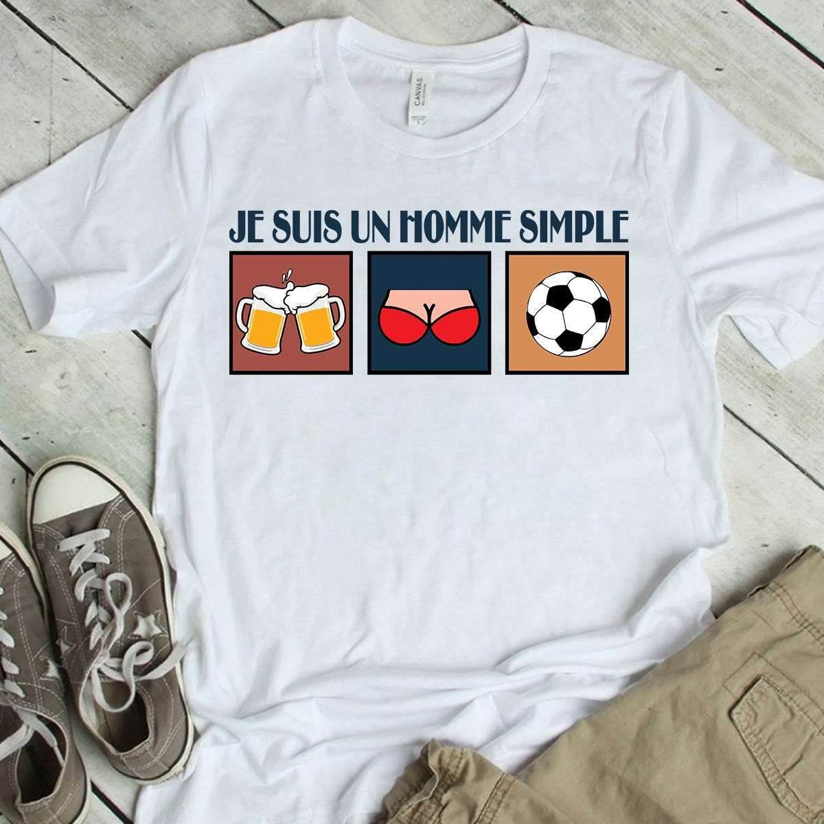 Je suis un homme simple - Football and beer, love boobs