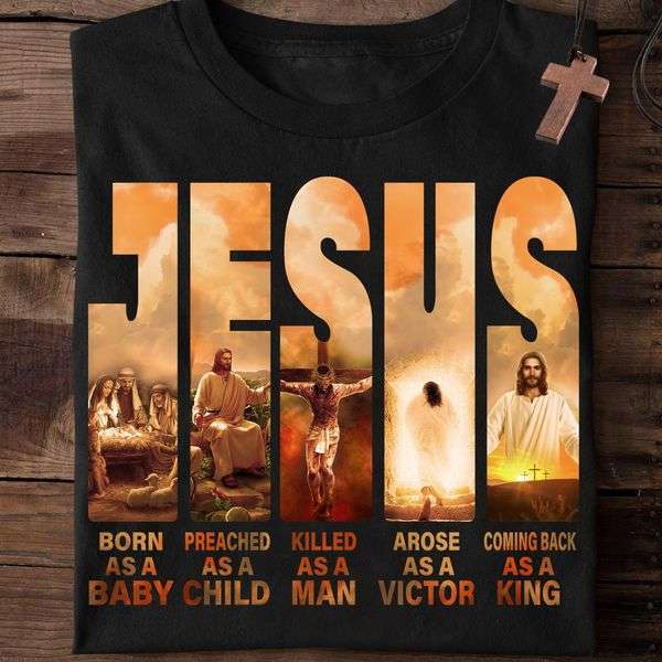 Jesus the god - Born as baby, preached as child, killed as man