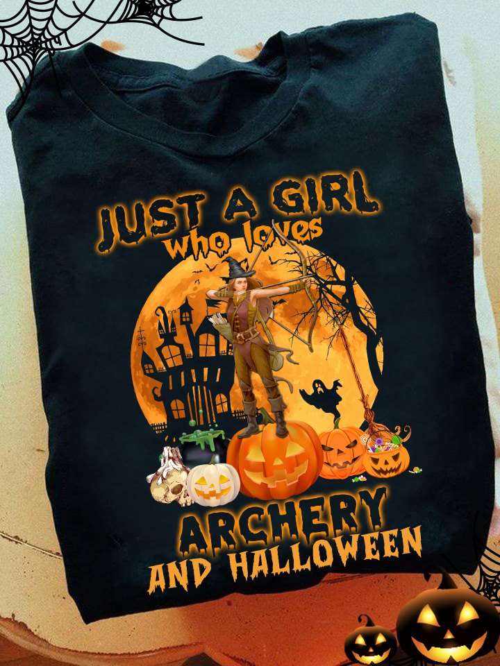 Just a girl who loves Archery and Halloween - Girl archery, Halloween gift for archery