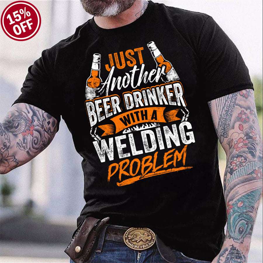 Just another beer drinker with a welding problem - Welder the job