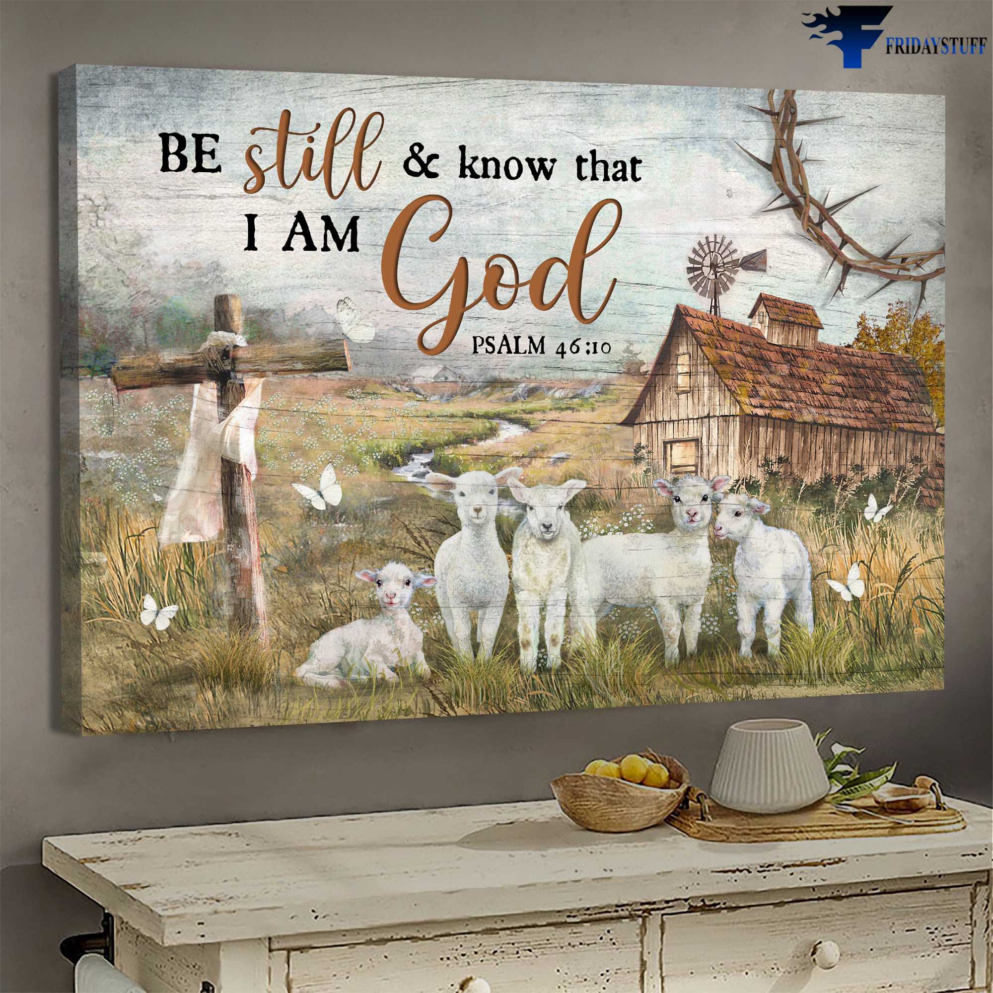 Lamb Poster, Farmhouse Scenery - Be Still And Know That, I Am God