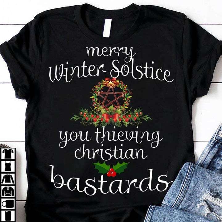 Merry Winter Solstice, you thieving Christian bastards - Merry Christmas day